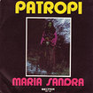 MARIA SANDRA / Patropi Merci / Mr & Mme Patropi (7inch)